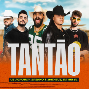收聽US Agroboy的Tantão歌詞歌曲