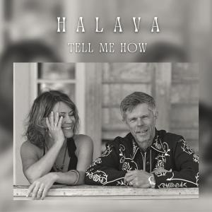 收聽Halava的Tell me how (feat. Mika Kuokkanen & Kaisa Leskinen)歌詞歌曲