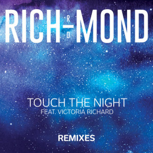 RICH-MOND的專輯Touch The Night