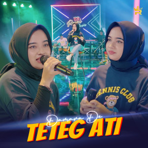 Dengarkan lagu TETEG ATI nyanyian Royal Music dengan lirik