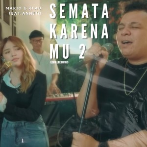 收聽Mario G Klau的Semata Karenamu 2 (Load Line Music)歌詞歌曲