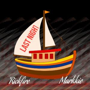 收聽Rickfire的Last Night歌詞歌曲
