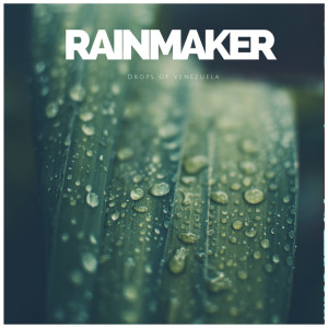 Album Drops of Venezuela from Rainmaker