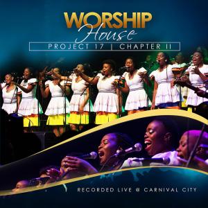 Worship House的專輯Worship House Project 17, Chapter II (Recorded Live at Carnival City)