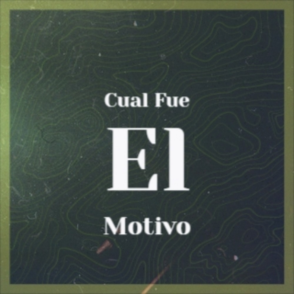 Cual Fue El Motivo