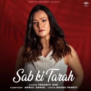 Listen to Sab Ki Tarah song with lyrics from Prakriti Giri