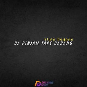 DJ Ba Pinjam Tape Barang Style Reggae dari EX DJ ID