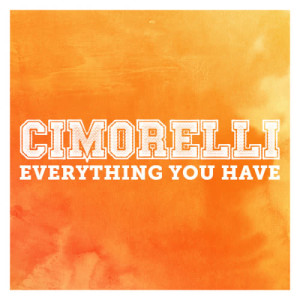 收聽Cimorelli的Everything You Have歌詞歌曲