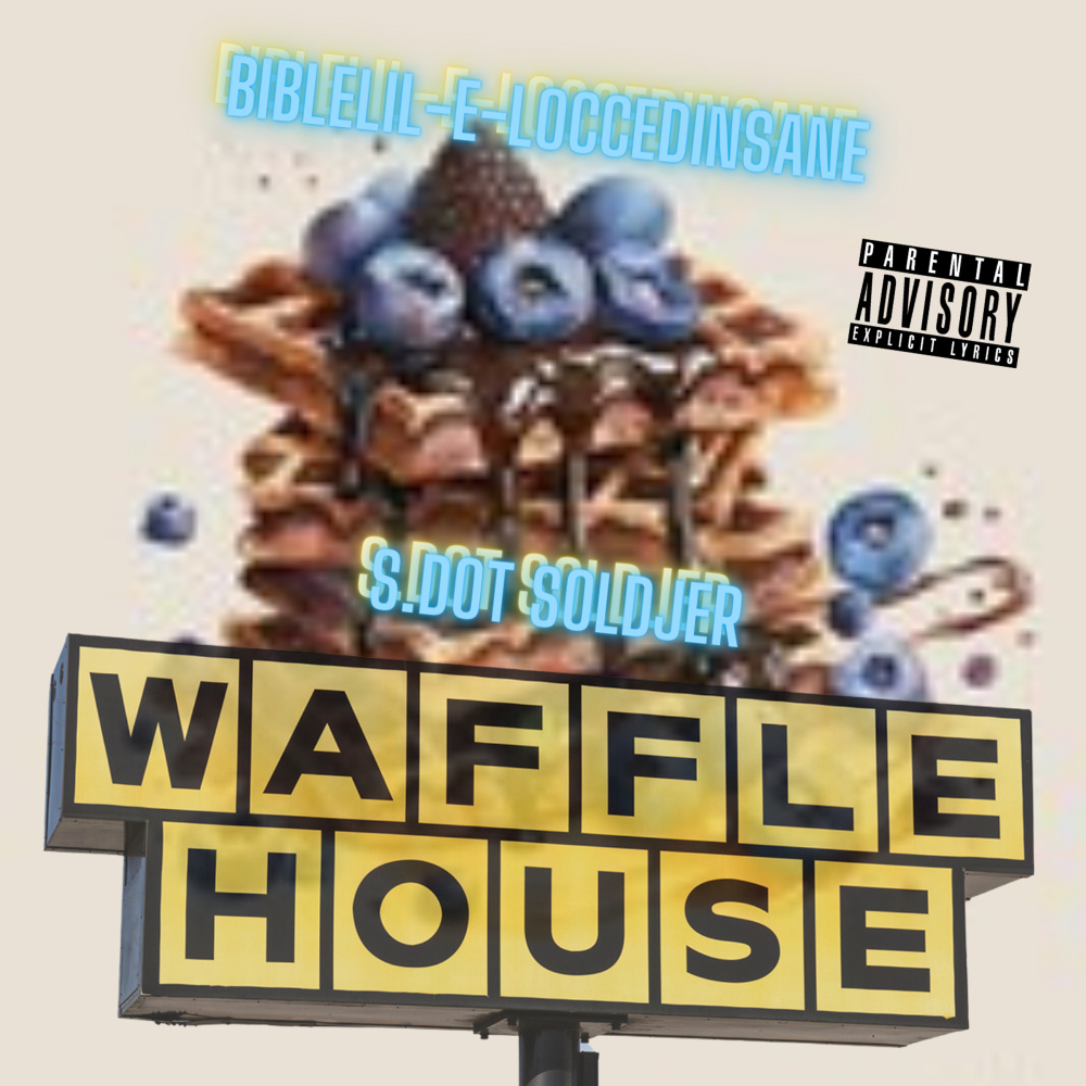 Waffle House (Explicit)