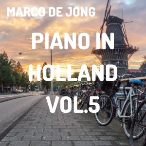 Album Piano in Holland, Vol. 5 oleh Marco De Jong