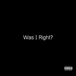 Audie的專輯Was I Right? (Explicit)