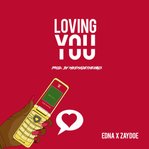 收聽Edna的Loving You (Explicit)歌詞歌曲