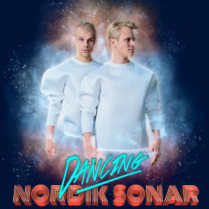 收聽NORDIK SONAR的Dancing歌詞歌曲