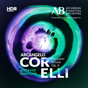 อัลบัม Corelli: Concerti Grossi, Op. 6 ศิลปิน Accademia Bizantina