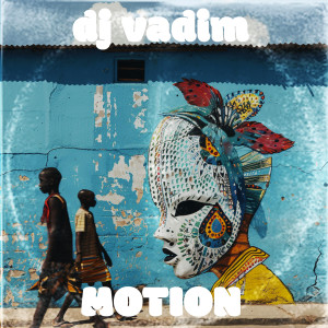 DJ Vadim的專輯Motion