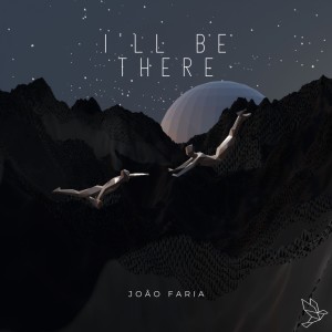 Album I'll Be There from João Faria