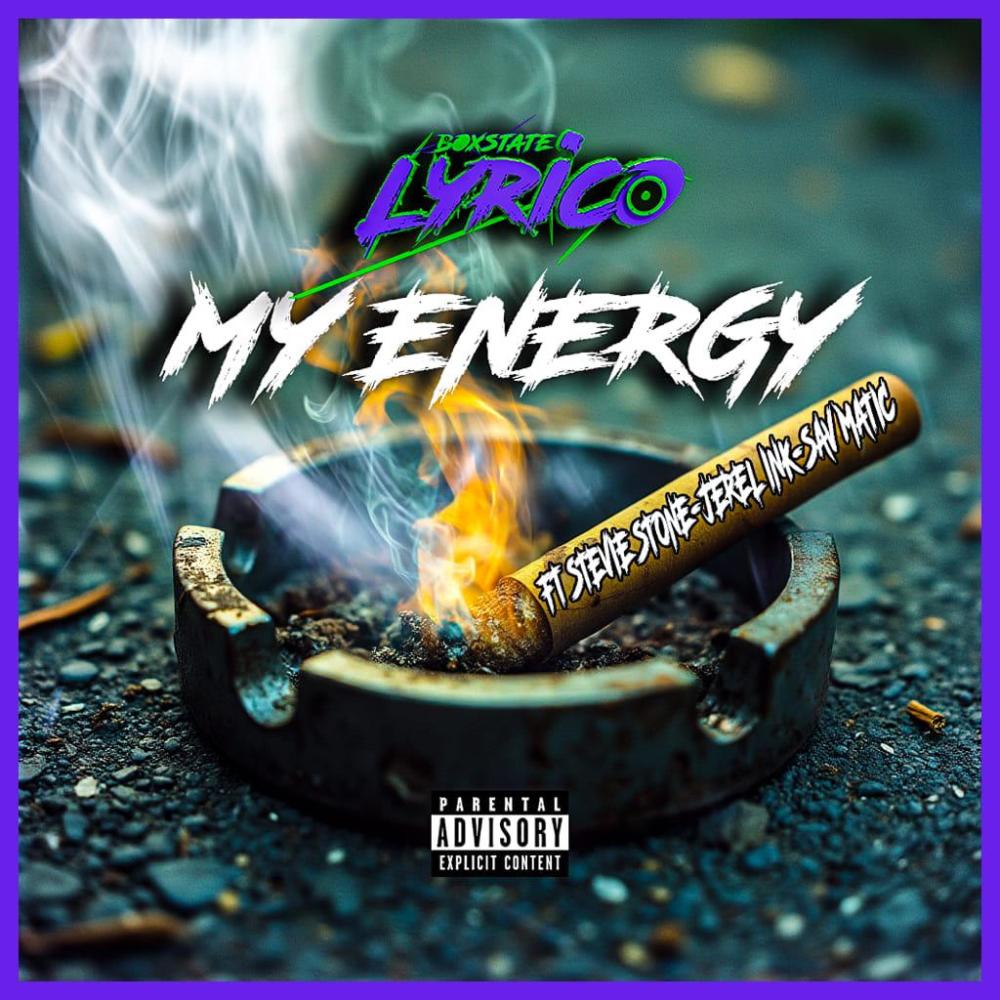 My Energy (feat. Stevie Stone, Jerel Ink & SavMatic) (Explicit)