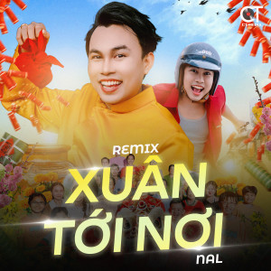 收聽Satan Remix的Xuân Tới Nơi (Remix)歌詞歌曲