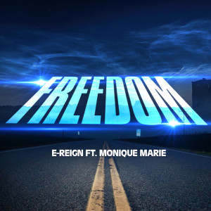 收聽E-reign的Freedom (Explicit)歌詞歌曲