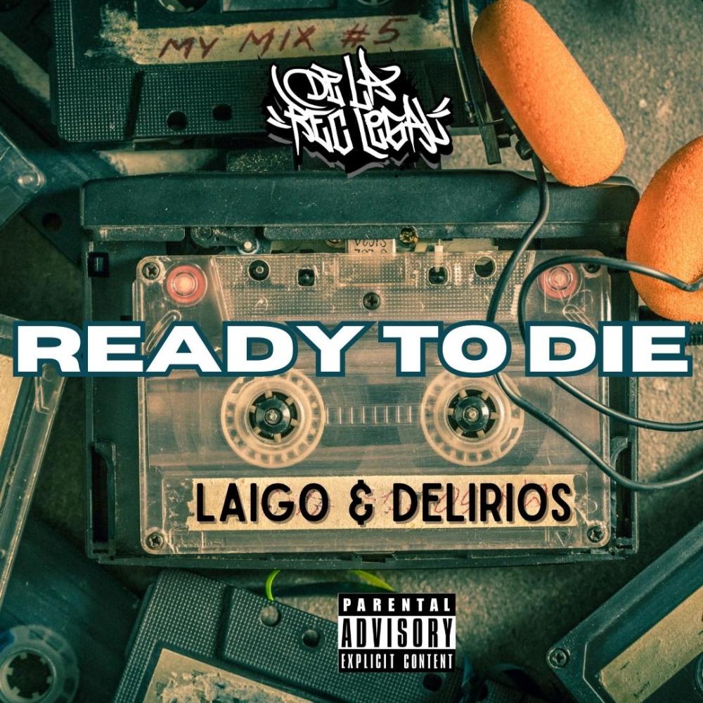 Ready To Die (feat. Delirios) (Explicit)