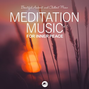 Album Meditation Music for Inner Peace, Vol. 6 (Beautiful Ambient and Chillout Music) from M-Sol Project
