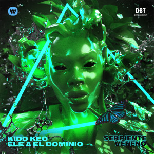 收聽Kidd Keo的Serpiente Veneno (feat. Ele A El Dominio) (Clean)歌詞歌曲