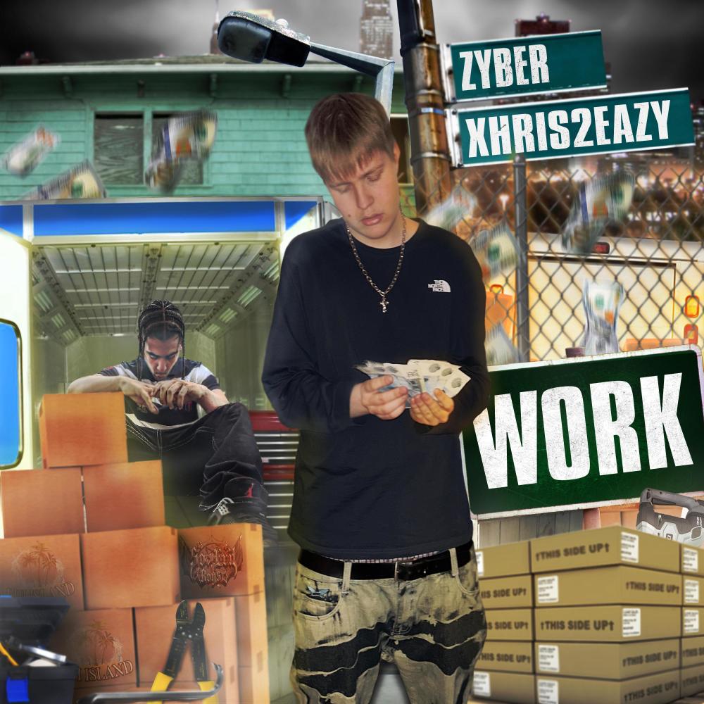 WORK (feat. Xhris2Eazy) (Explicit)