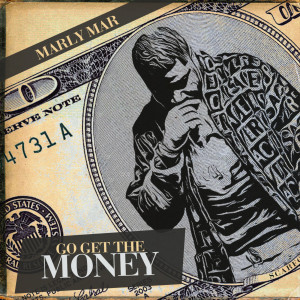 Marly Mar的專輯Go Get the Money (Explicit)