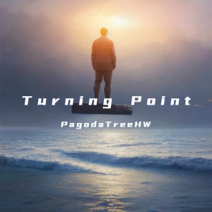 Listen to Turning Point (完整版) song with lyrics from PagodaTreeHW