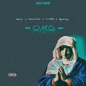 ดาวน์โหลดและฟังเพลง Omg (Explicit) พร้อมเนื้อเพลงจาก Wild Gang