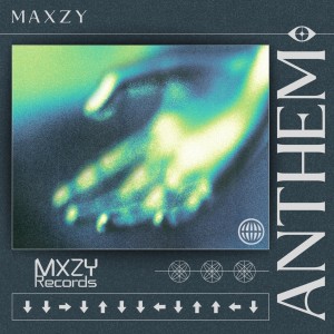 Maxzy的專輯Anthem