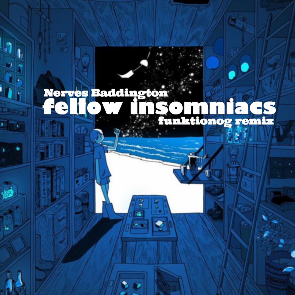 Fellow Insomniacs (feat. Inkline & Nerves Baddington) (remix|Explicit)