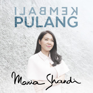 Album Kembali Pulang from Maria Shandi