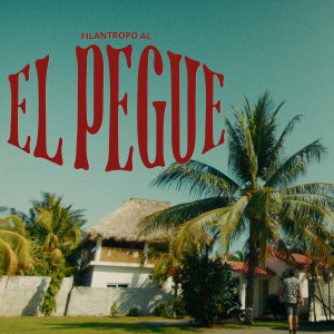 ดาวน์โหลดและฟังเพลง El Pegue (Edición de radio) พร้อมเนื้อเพลงจาก Filantropo Al