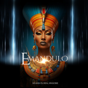 Listen to Emandulo song with lyrics from Squash DJ
