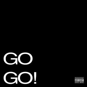 Miggy的專輯GO GO! (Explicit)