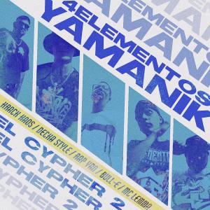 ดาวน์โหลดและฟังเพลง El Cypher Yamanik & 4Elementos, Vol. 2 พร้อมเนื้อเพลงจาก MC LEMMA
