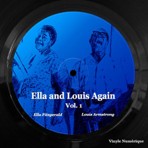 Ella Fitzgerald and Louis Armstrong的專輯Ella and Louis Again, Vol. 1