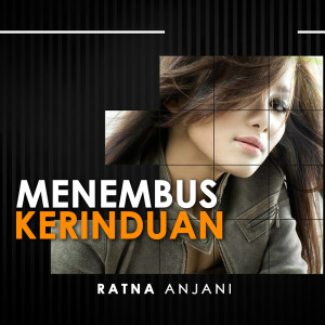 Album Menembus Kerinduan from Ratna Anjani