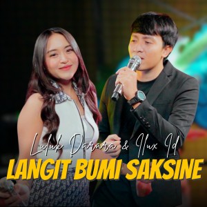 Listen to Langit Bumi Saksine song with lyrics from Luluk Darara