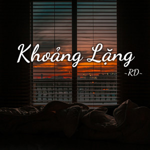 收聽RD的Khoảng Lặng (Beat)歌詞歌曲