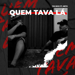ดาวน์โหลดและฟังเพลง Quem Tava Lá (Explicit) พร้อมเนื้อเพลงจาก Dj Tio Rico