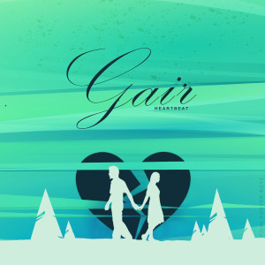 Gair (Slowed+Reverb) dari Heartbeat