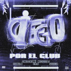 Album Ciego por el Club (Explicit) from C.R.O