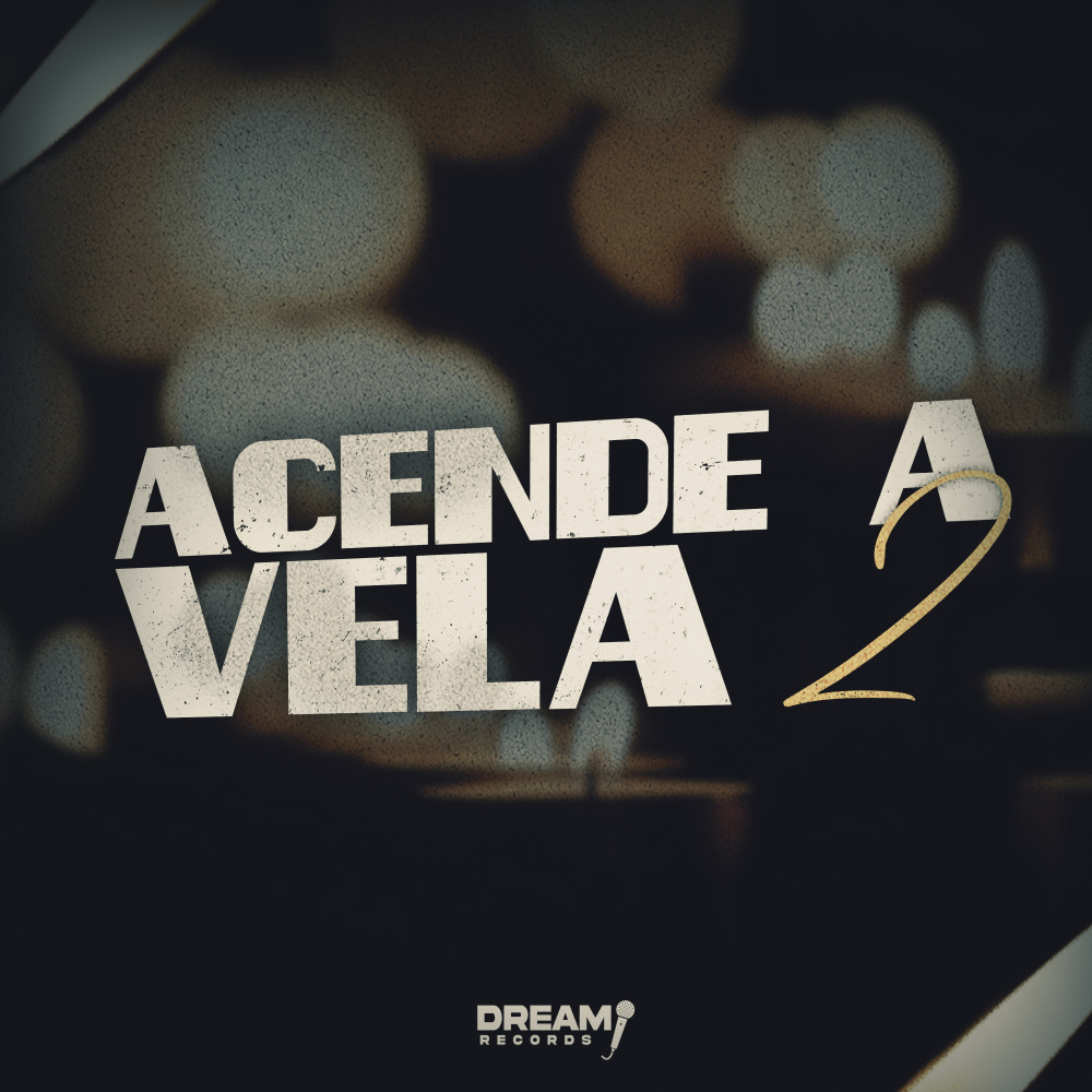 Acende a Vela 2 (Explicit)