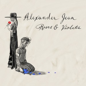 Alexander Jean的專輯Roses and Violets