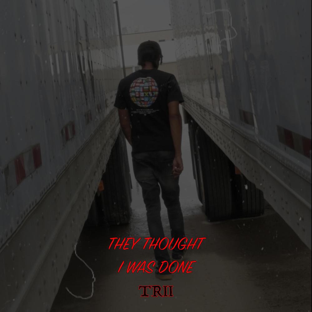 THEY THOUGHT I WAS DONE (Explicit)