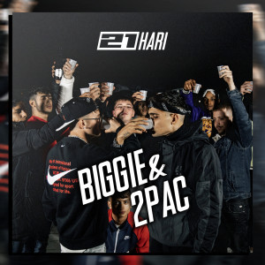 收听21hari$的Biggie&2Pac (Explicit)歌词歌曲