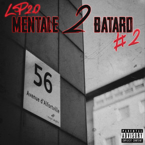 Lp2.0的專輯Mentale 2 Batard #2 (Explicit)