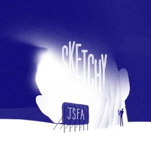 ดาวน์โหลดและฟังเพลง Sketchy พร้อมเนื้อเพลงจาก JSFA